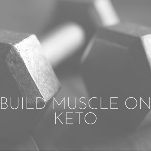 Build muscle on keto